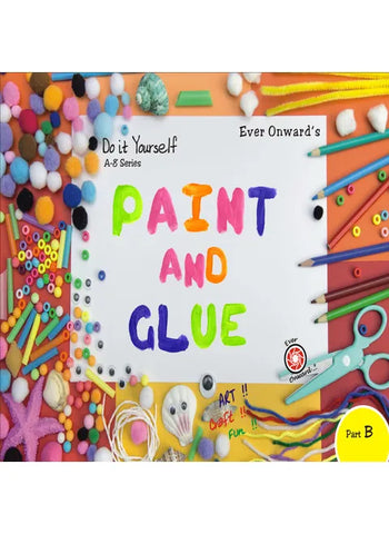 PAINT AND GLUE- B